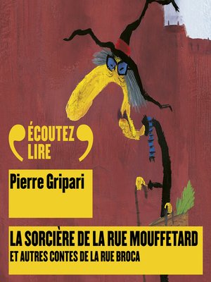 cover image of La sorcière de la rue Mouffetard, et autres contes de la rue Broca